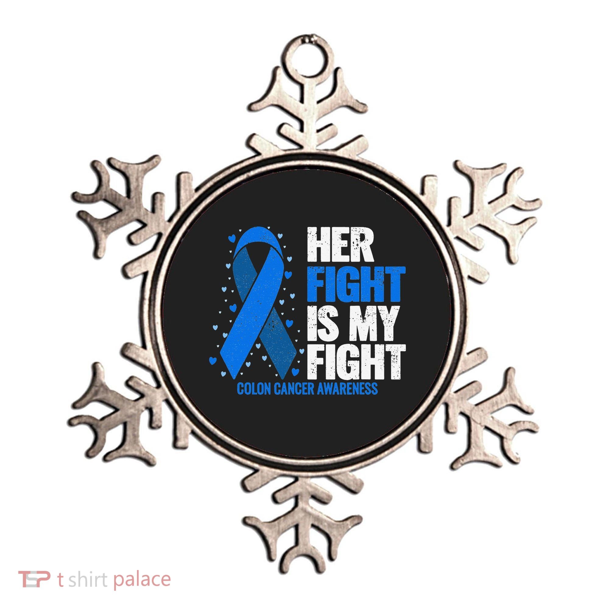 Her Fight Is My Fight Colon Cancer Awareness Ornament
