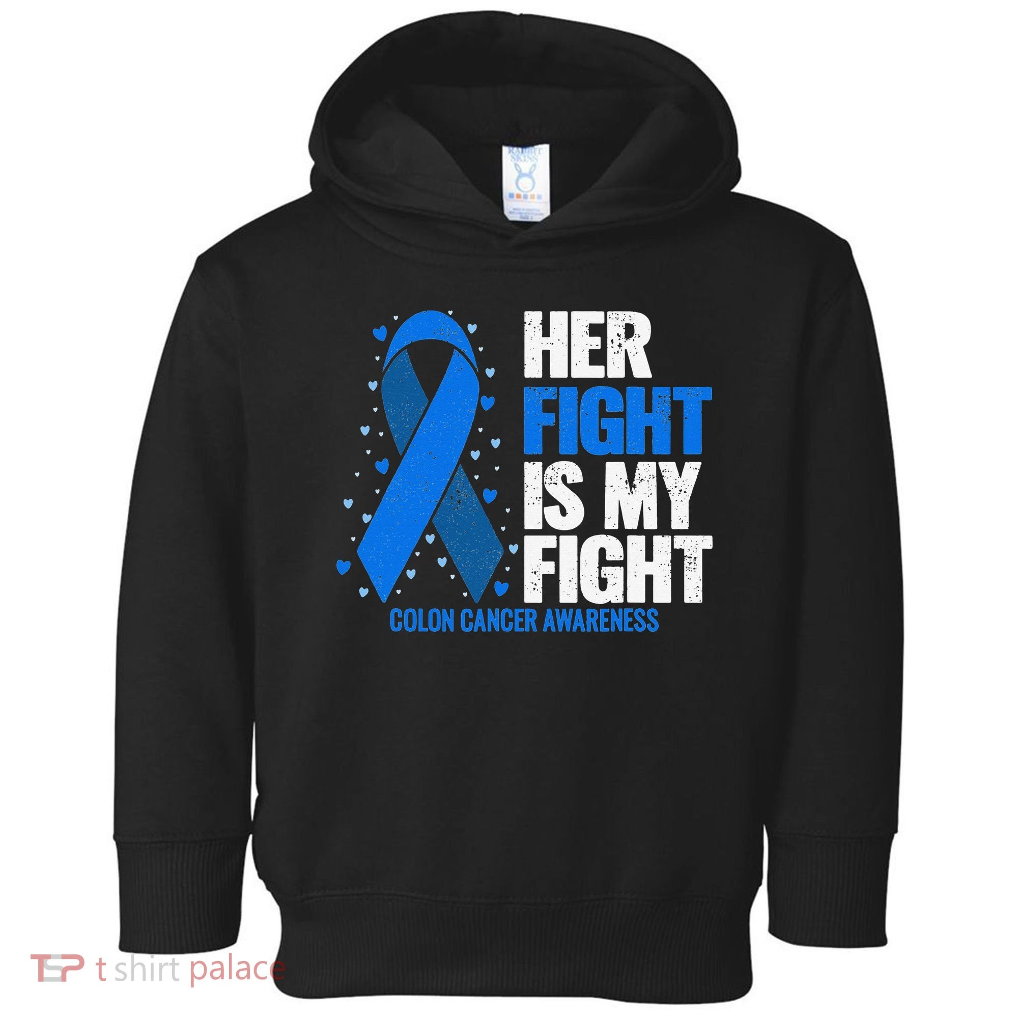Her Fight Is My Fight Colon Cancer Awareness Toddler Hoodie