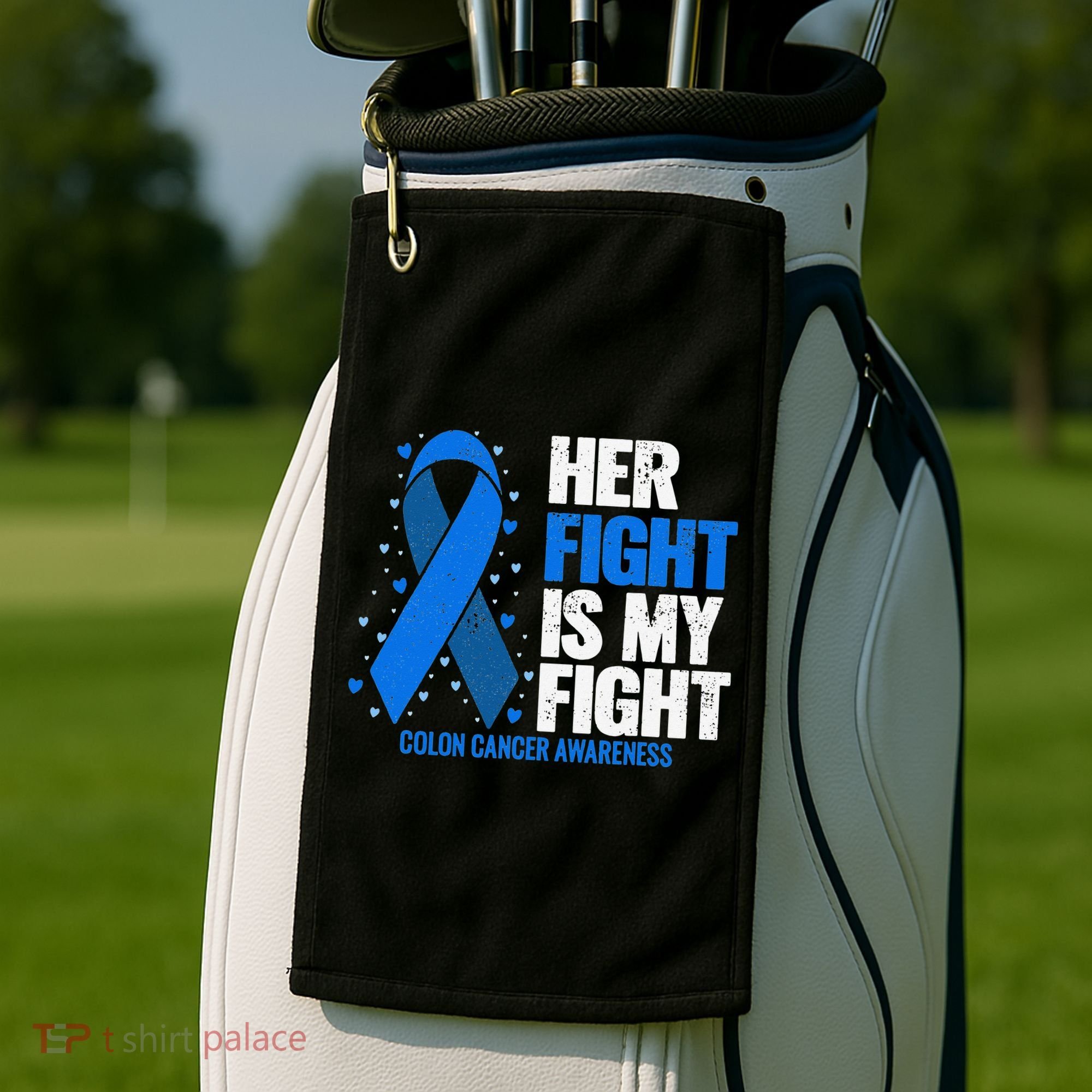 Her Fight Is My Fight Colon Cancer Awareness Golf Towel