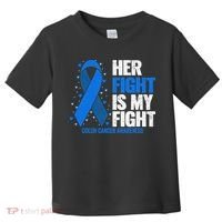 Her Fight Is My Fight Colon Cancer Awareness Toddler T-Shirt thumb 0