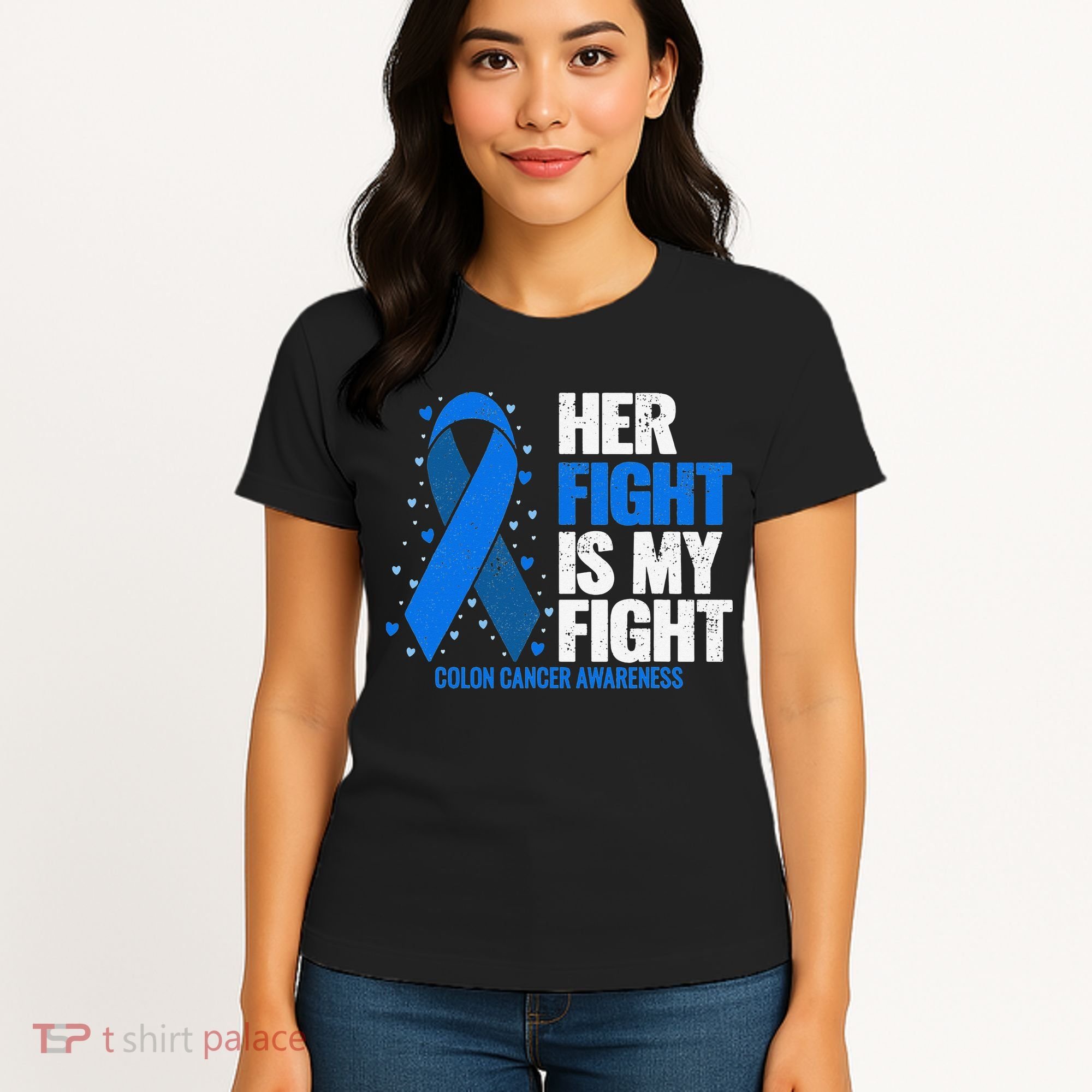 Her Fight Is My Fight Colon Cancer Awareness Women's T-Shirt
