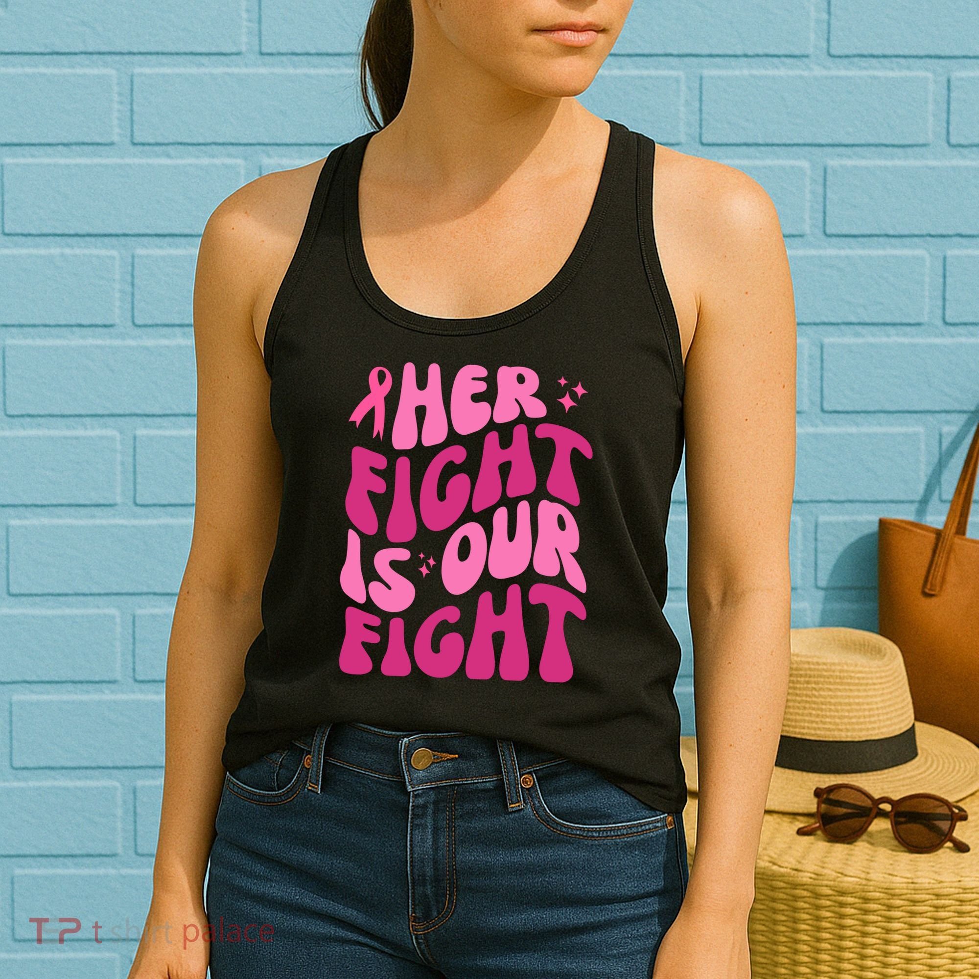 Her Fight Is Our Fight Breast Cancer Awareness Women's Tank Top