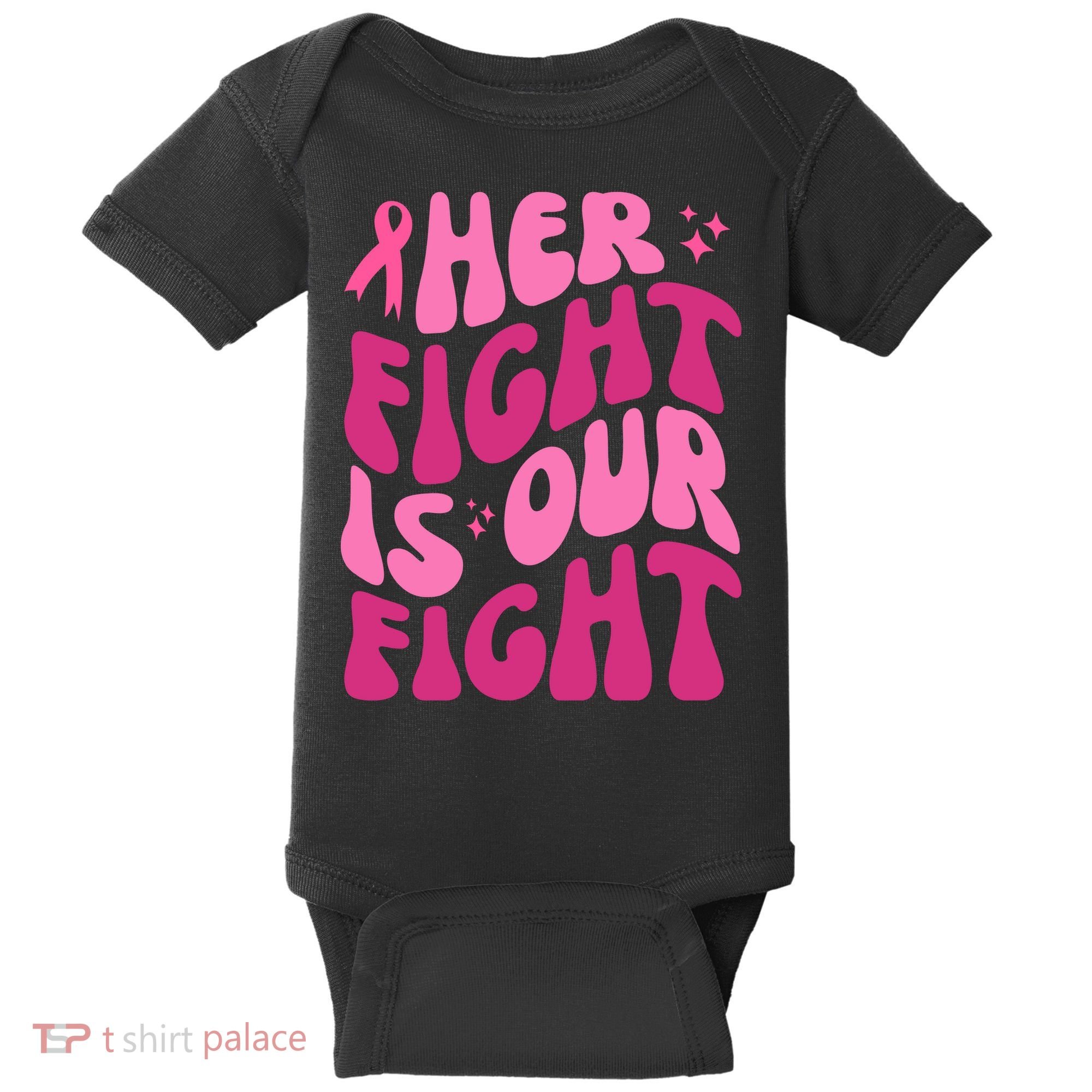 Her Fight Is Our Fight Breast Cancer Awareness Baby Bodysuit