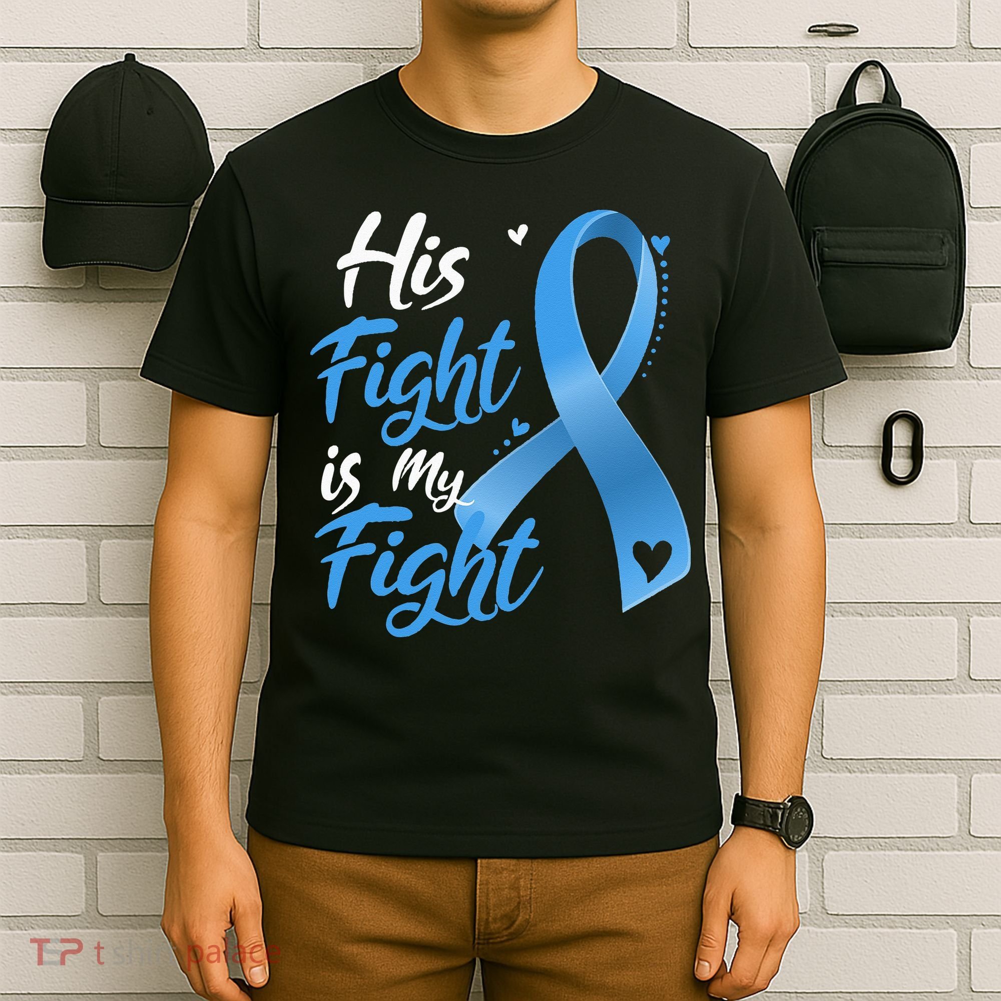 His Fight Is My Fight Prostate Cancer Awareness Month Ribbon T-Shirt
