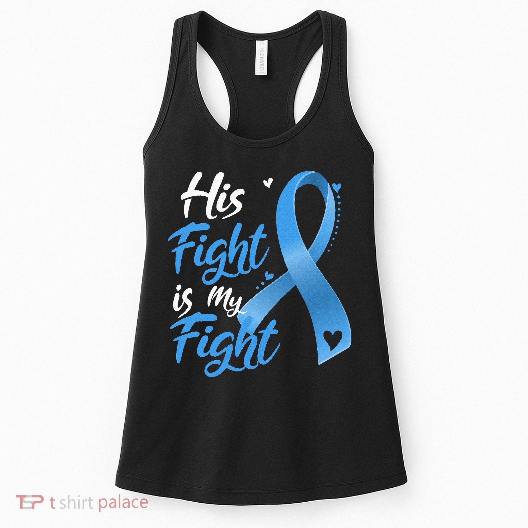 His Fight Is My Fight Prostate Cancer Awareness Month Ribbon Women's Tank Top