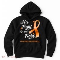 His Fight Is Our Fight Leukemia Awareness Support Leukemia Warrior Gifts Hoodie thumb 0
