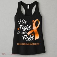 His Fight Is Our Fight Leukemia Awareness Support Leukemia Warrior Gifts Women's Tank Top thumb 3