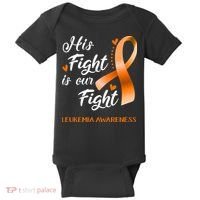 His Fight Is Our Fight Leukemia Awareness Support Leukemia Warrior Gifts Baby Bodysuit thumb 0
