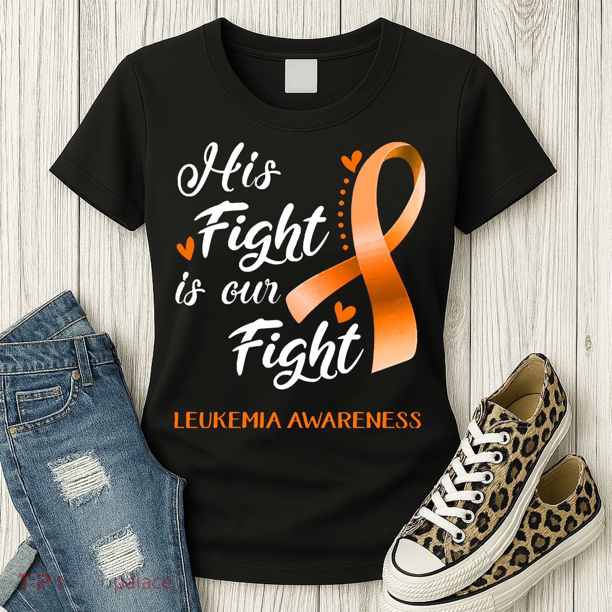 His Fight Is Our Fight Leukemia Awareness Support Leukemia Warrior Gifts Women's T-Shirt