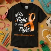 His Fight Is Our Fight Leukemia Awareness Support Leukemia Warrior Gifts Kids T-Shirt thumb 3