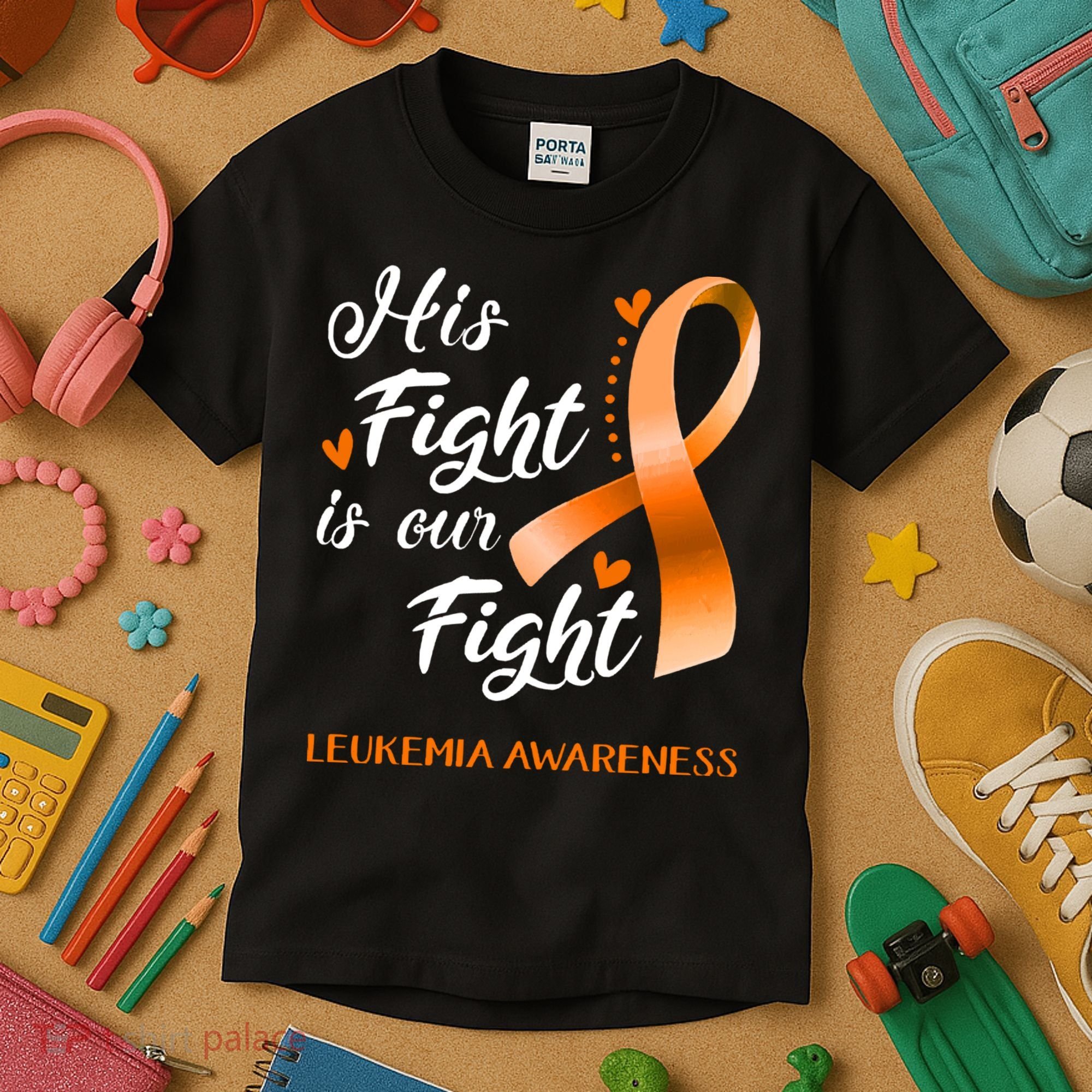 His Fight Is Our Fight Leukemia Awareness Support Leukemia Warrior Gifts Kids T-Shirt