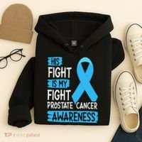 His Fight Is My Fight Prostate Cancer Awareness Support Hoodie thumb 4