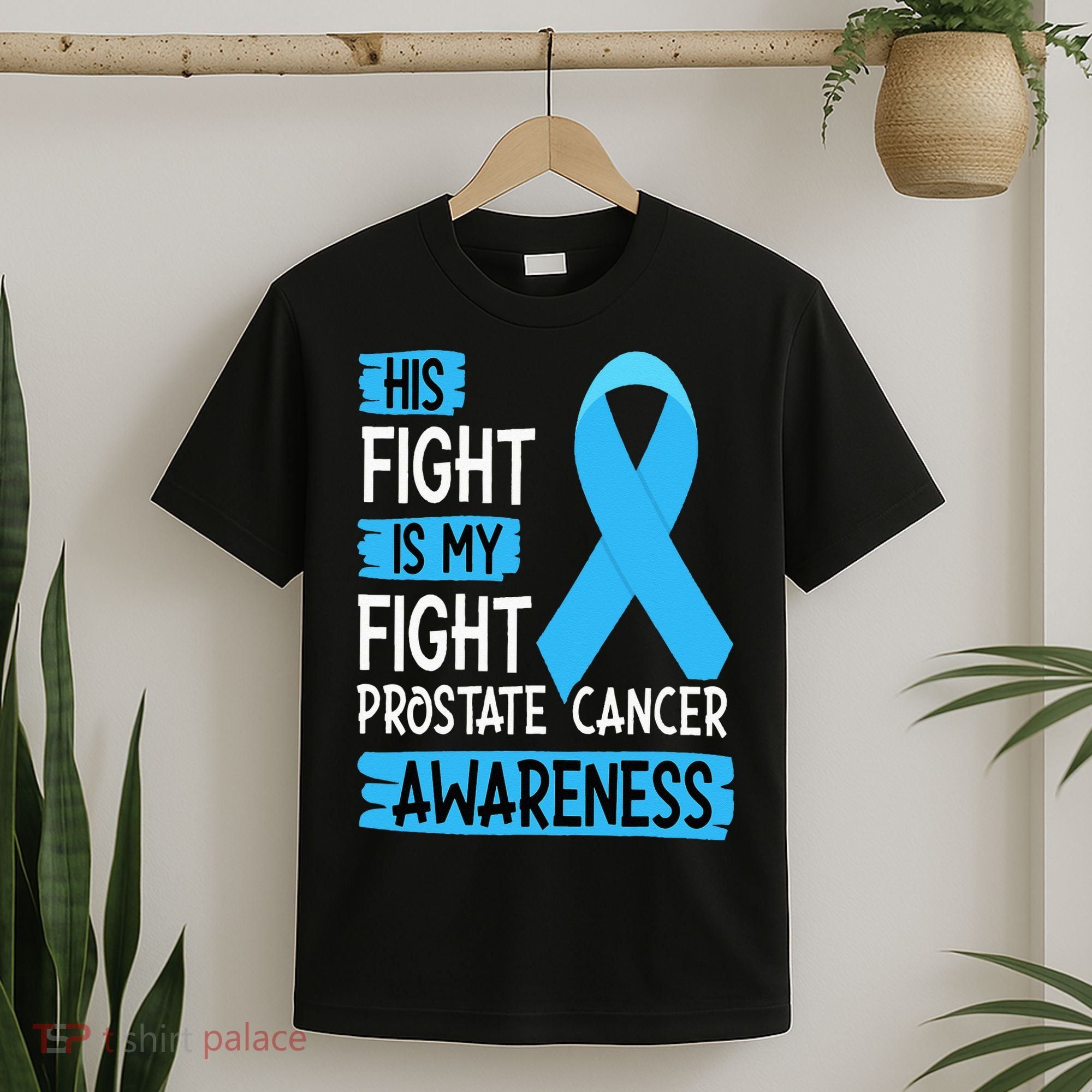 His Fight Is My Fight Prostate Cancer Awareness Support T-Shirt
