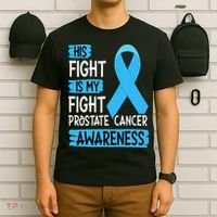 His Fight Is My Fight Prostate Cancer Awareness Support T-Shirt thumb 6