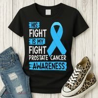 His Fight Is My Fight Prostate Cancer Awareness Support Women's T-Shirt thumb 3