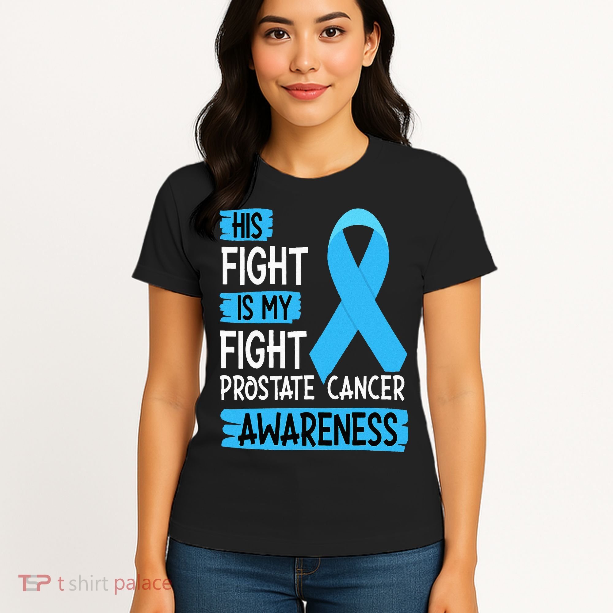 His Fight Is My Fight Prostate Cancer Awareness Support Women's T-Shirt