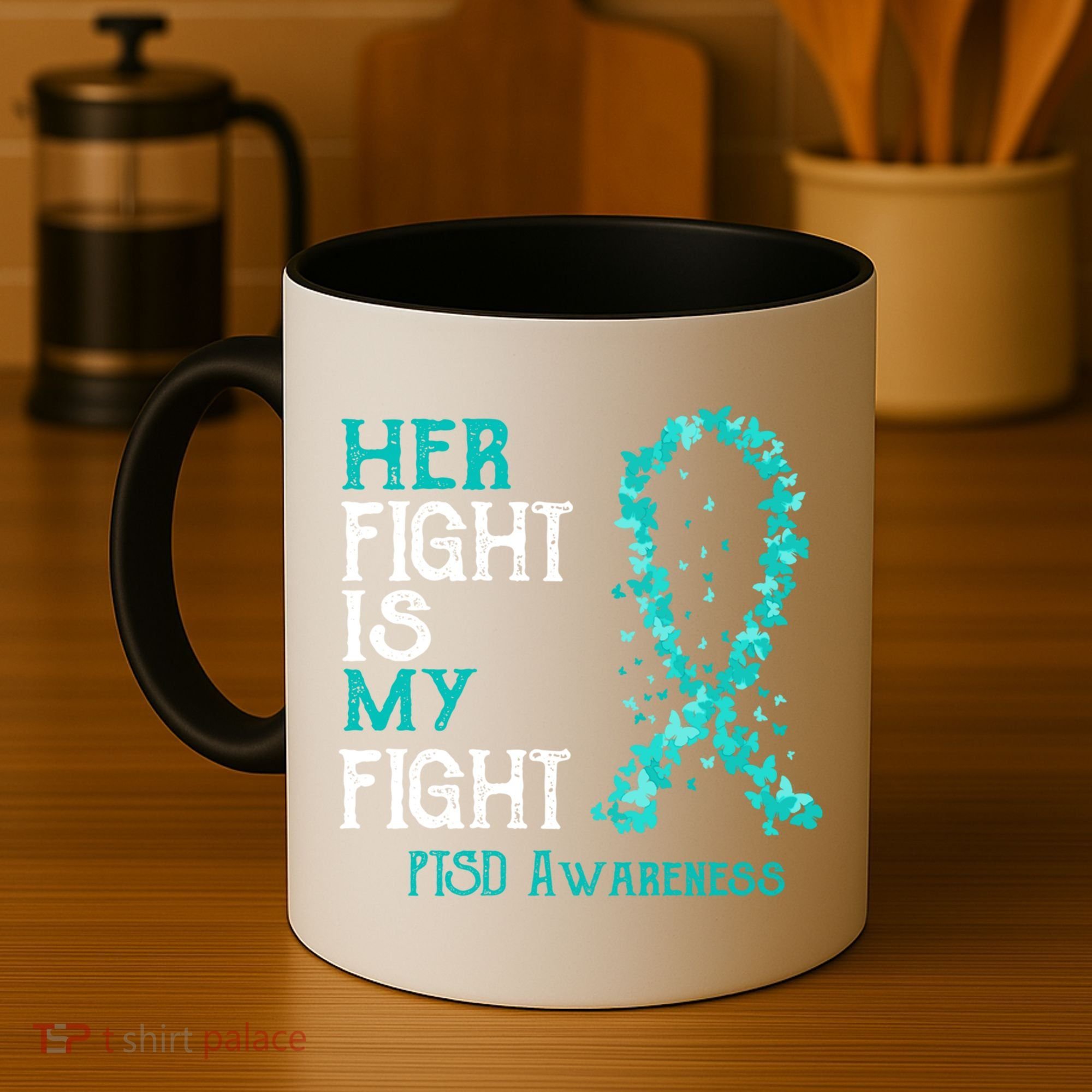 Her Fight Is My Fight Ptsd Awareness Funny Gift Coffee Mug