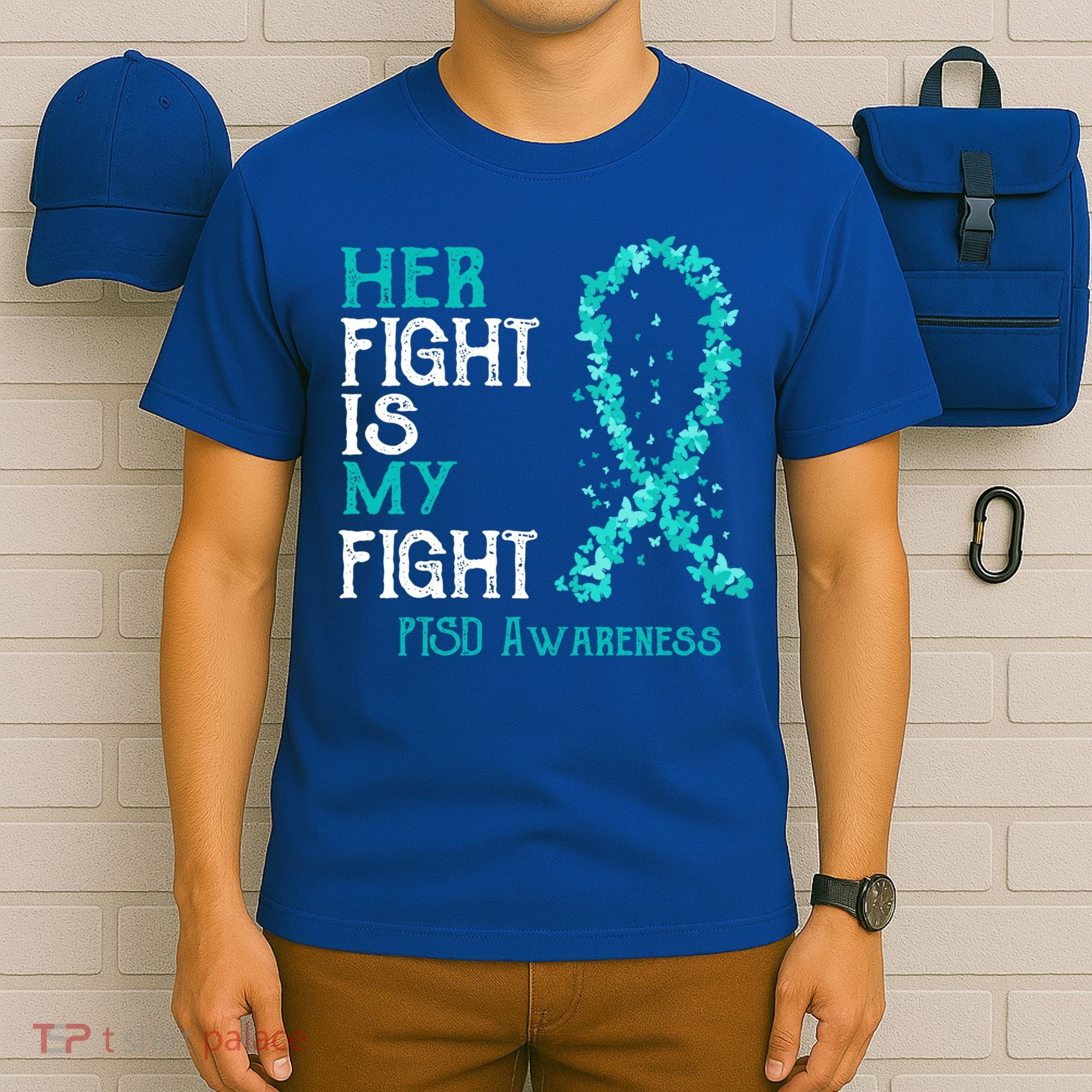 Her Fight Is My Fight Ptsd Awareness Funny Gift T-Shirt
