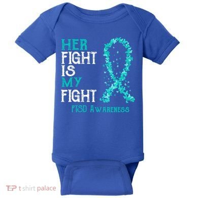 Her Fight Is My Fight Ptsd Awareness Funny Gift Baby Bodysuit