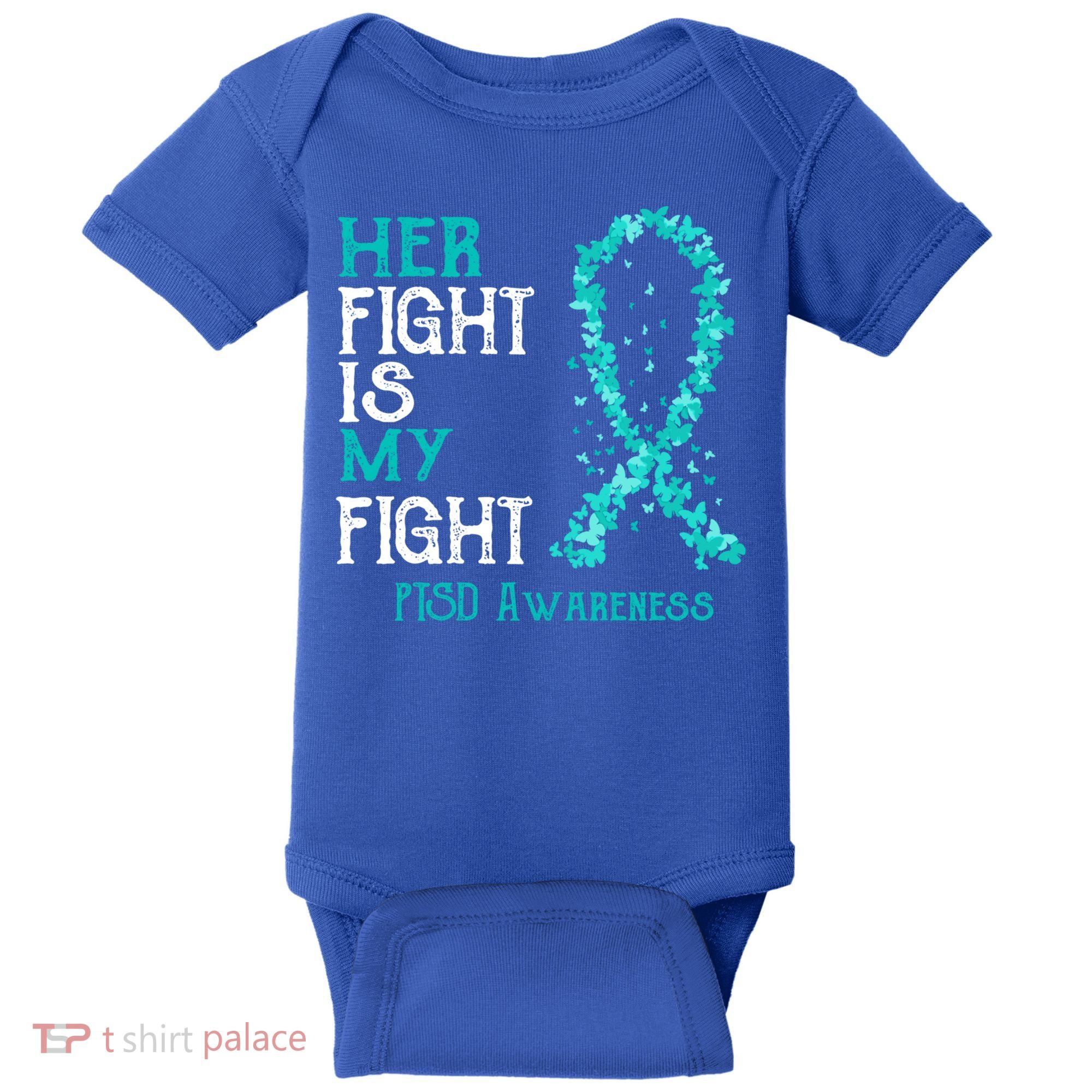 Her Fight Is My Fight Ptsd Awareness Funny Gift Baby Bodysuit