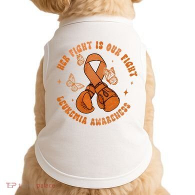 Her Fight Is Our Fight Leukemia Awareness Doggie Tank