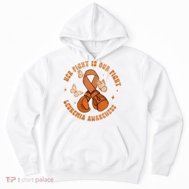 Her Fight Is Our Fight Leukemia Awareness Hoodie
