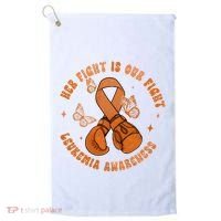 Her Fight Is Our Fight Leukemia Awareness Golf Towel thumb 0