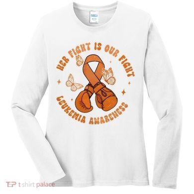 Her Fight Is Our Fight Leukemia Awareness Women's Long Sleeve Shirt