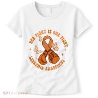 Her Fight Is Our Fight Leukemia Awareness Women's T-Shirt thumb 0