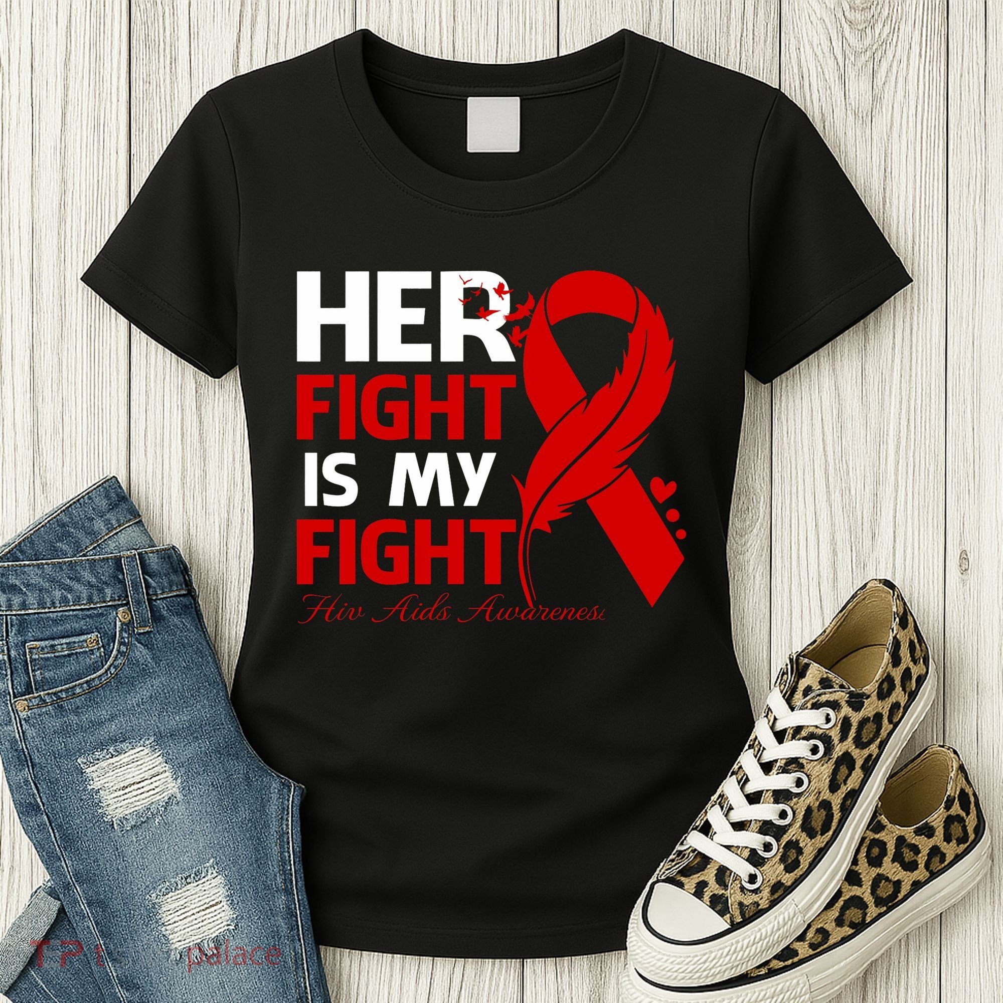 Her Fight Is My Fight Hiv Aids Awareness Feather Women's T-Shirt