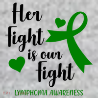 Her Fight Is Our Fight Lymphoma Awareness T-Shirt thumb 7