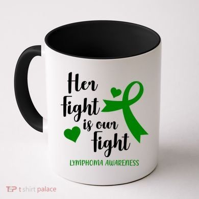 Her Fight Is Our Fight Lymphoma Awareness Coffee Mug