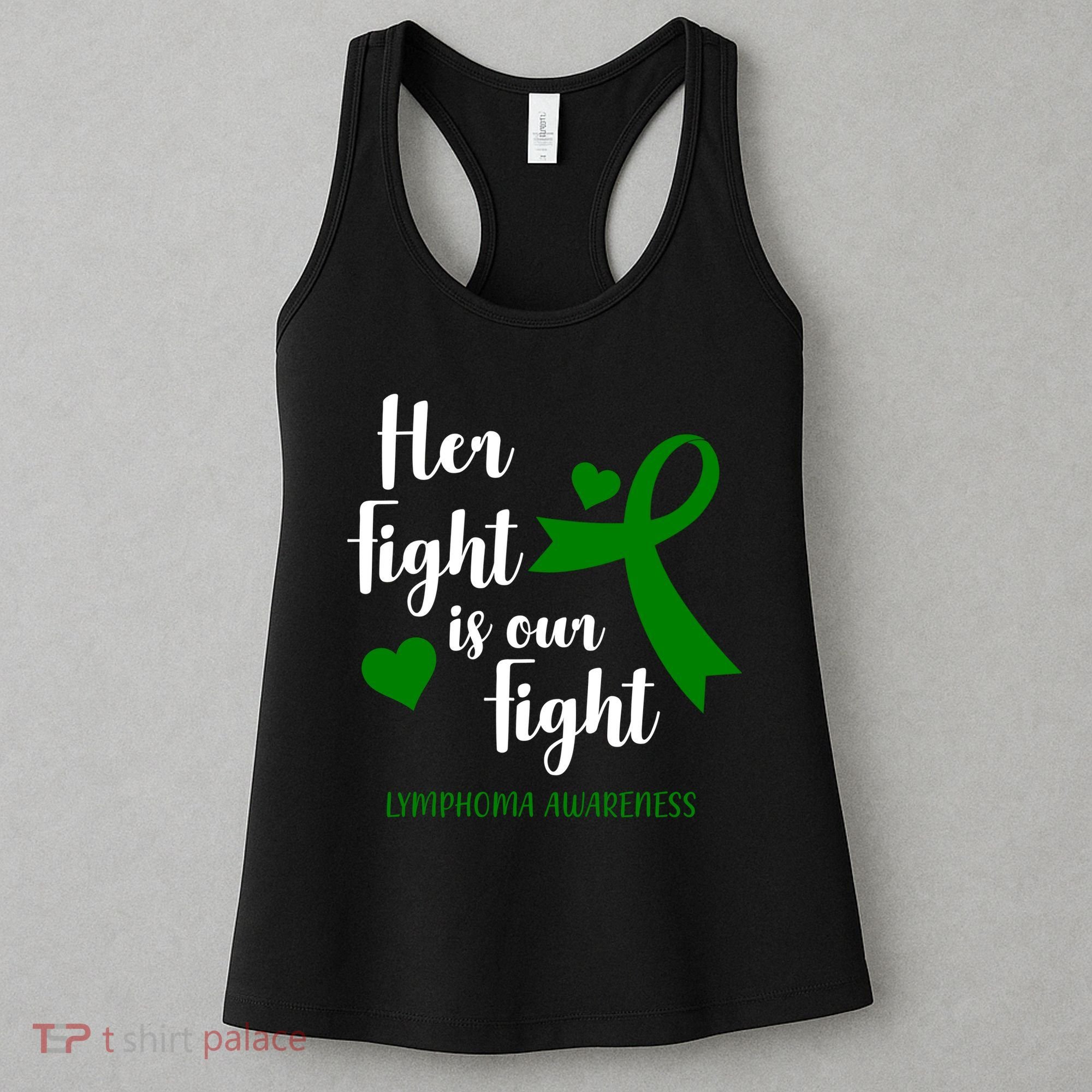 Her Fight Is Our Fight Lymphoma Awareness Women's Tank Top