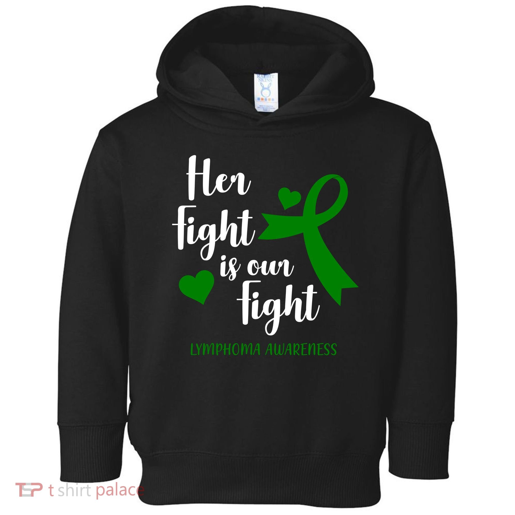 Her Fight Is Our Fight Lymphoma Awareness Toddler Hoodie
