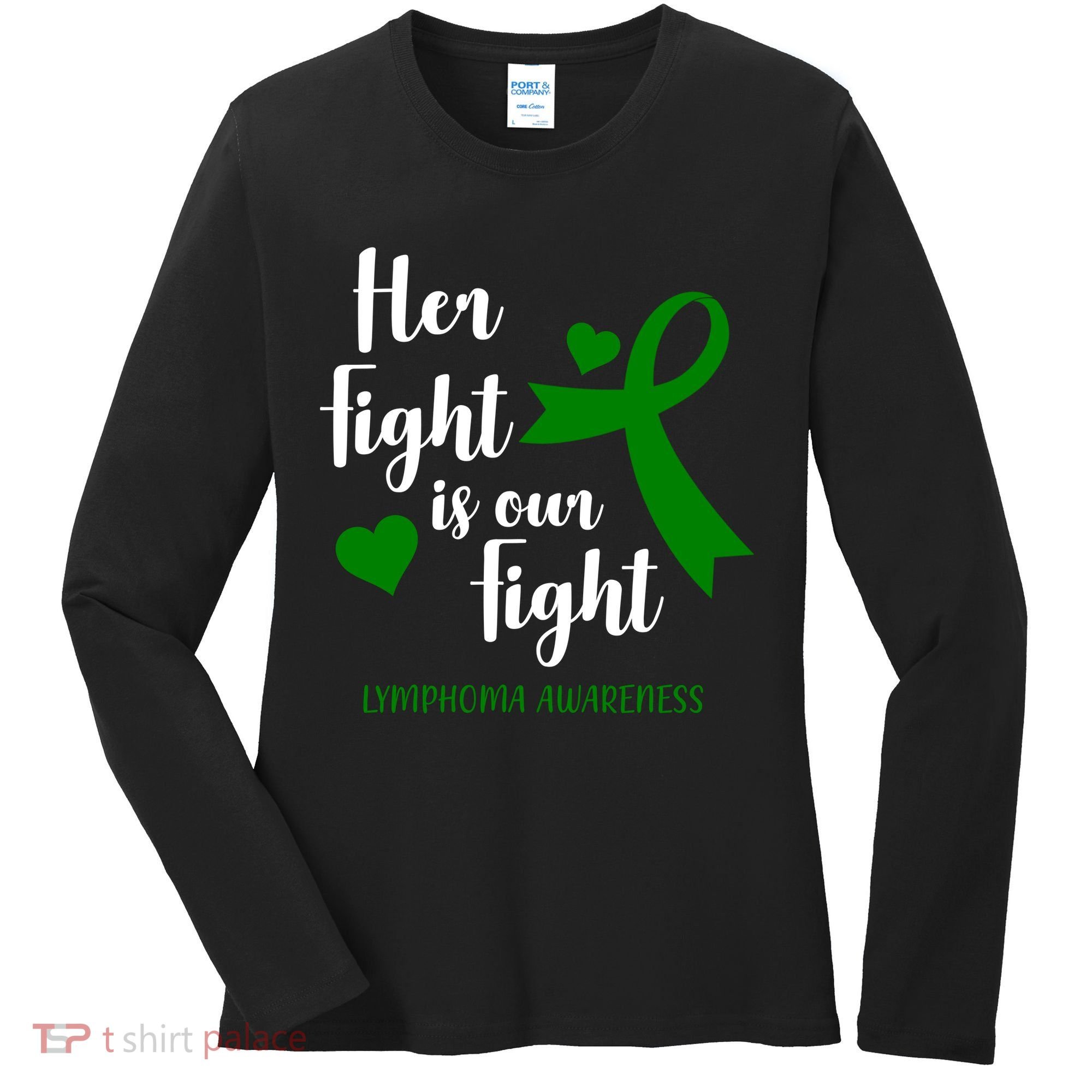 Her Fight Is Our Fight Lymphoma Awareness Women's Long Sleeve Shirt