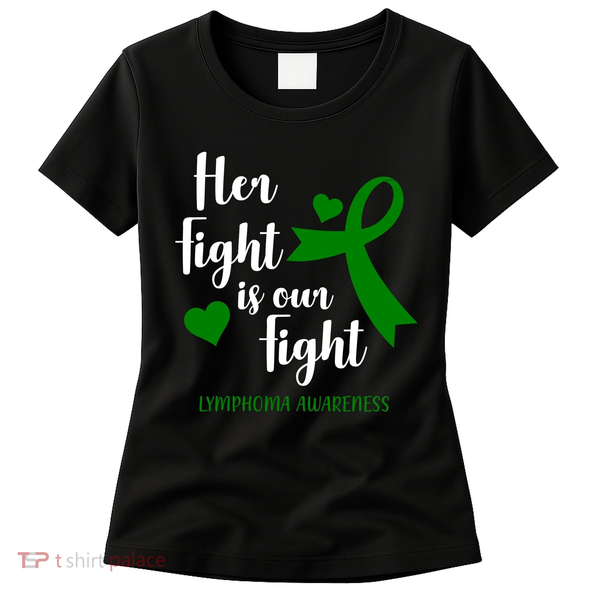 Her Fight Is Our Fight Lymphoma Awareness Women's T-Shirt