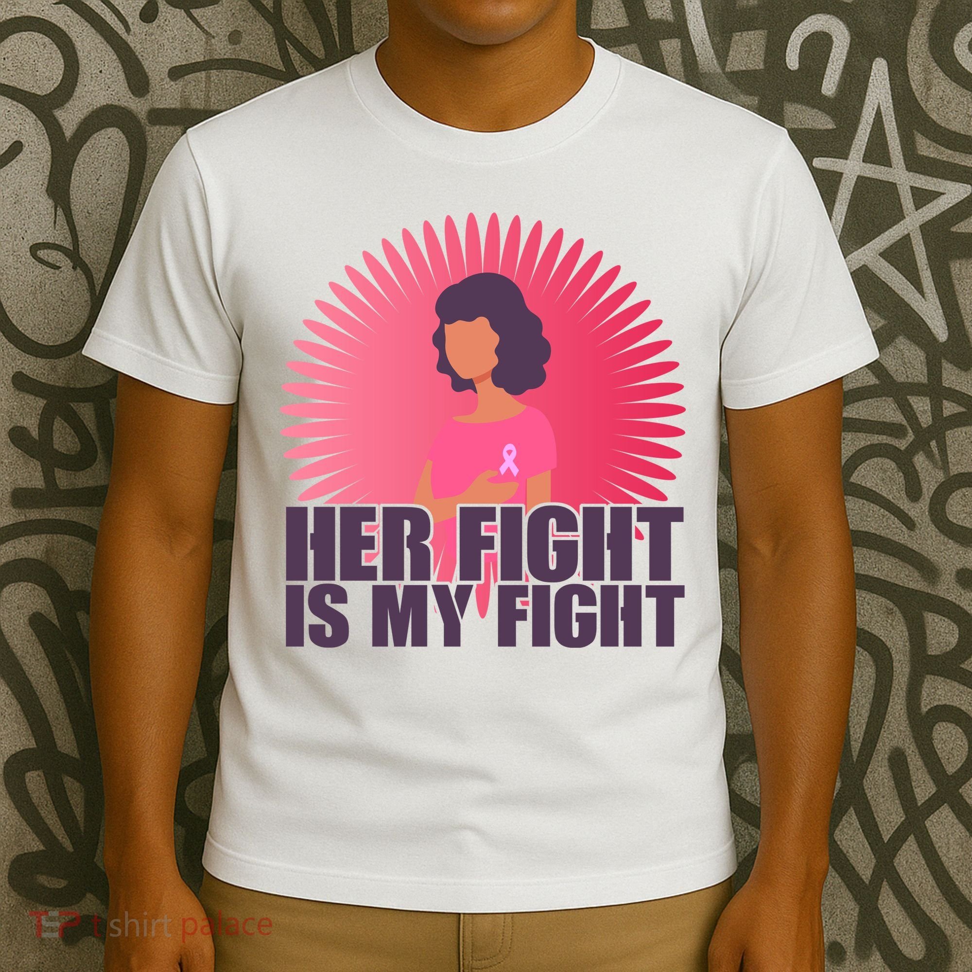 Her Fight Is My Fight Breast Cancer Awareness T-Shirt