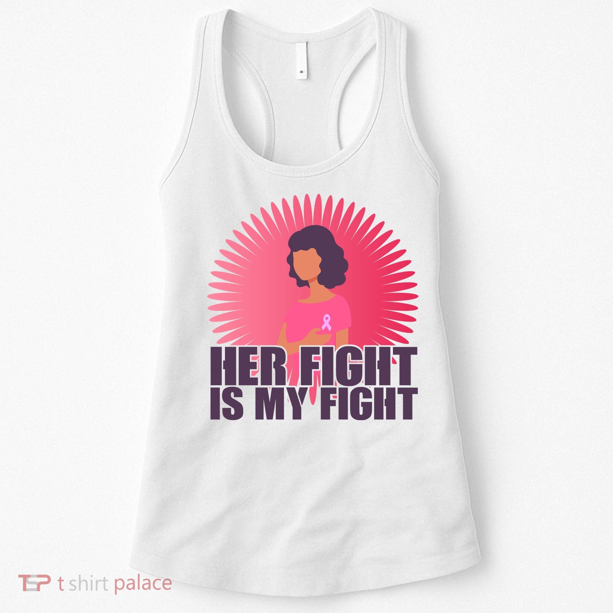 Her Fight Is My Fight Breast Cancer Awareness Women's Tank Top