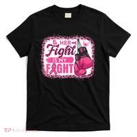 Her Fight Is My Fight Breast Cancer Awareness Boxing Gloves T-Shirt thumb 0