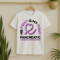 His Fight Is My Fight Pancreatic Cancer Awareness T-Shirt thumb 2