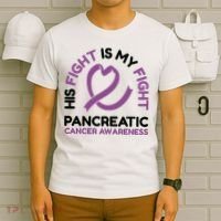 His Fight Is My Fight Pancreatic Cancer Awareness T-Shirt thumb 6