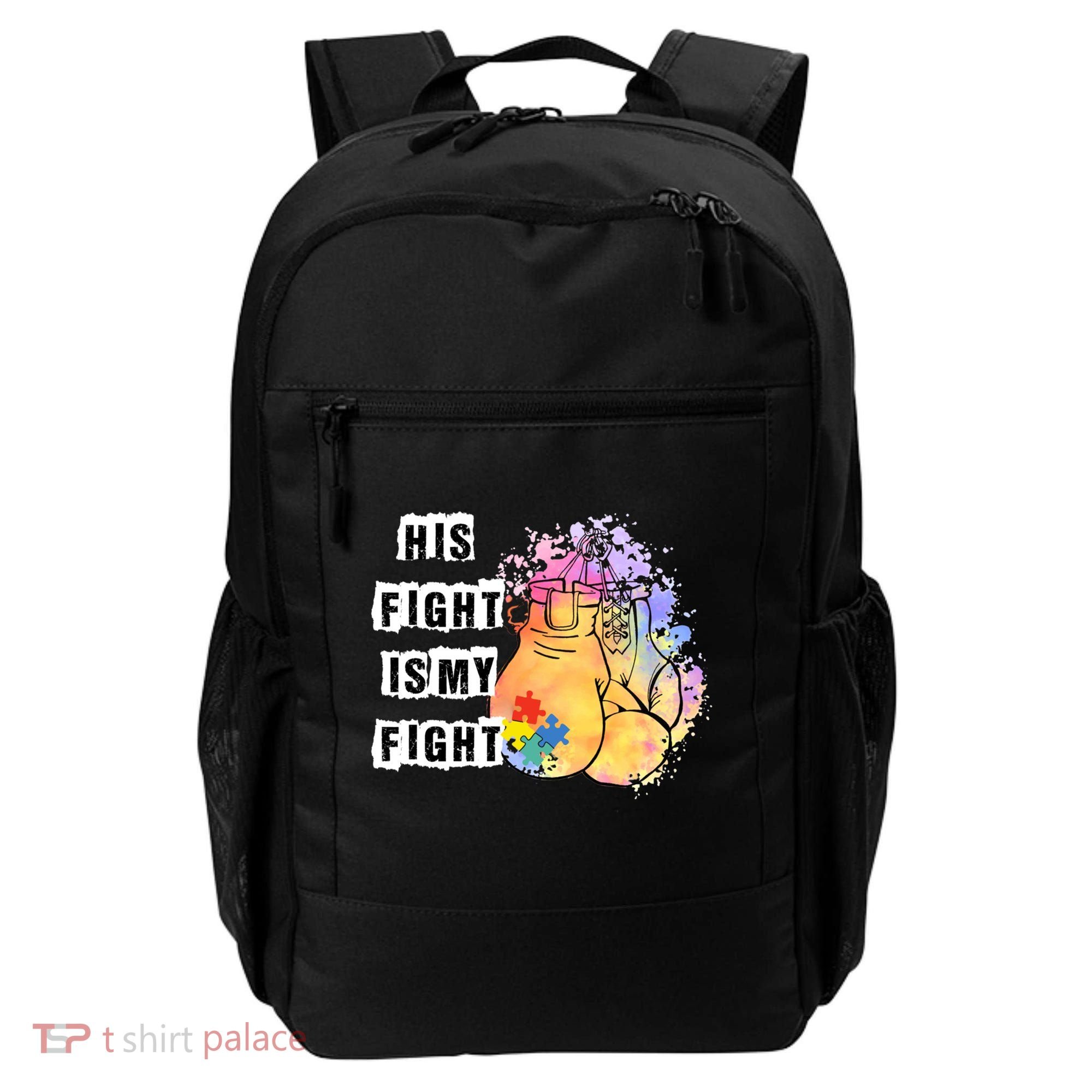 His Fight Is My Fight Autism Awareness Cool Gift Backpack