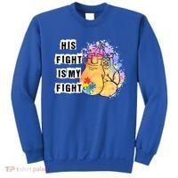 His Fight Is My Fight Autism Awareness Cool Gift Sweatshirt thumb 0