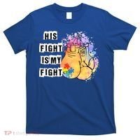 His Fight Is My Fight Autism Awareness Cool Gift T-Shirt thumb 0