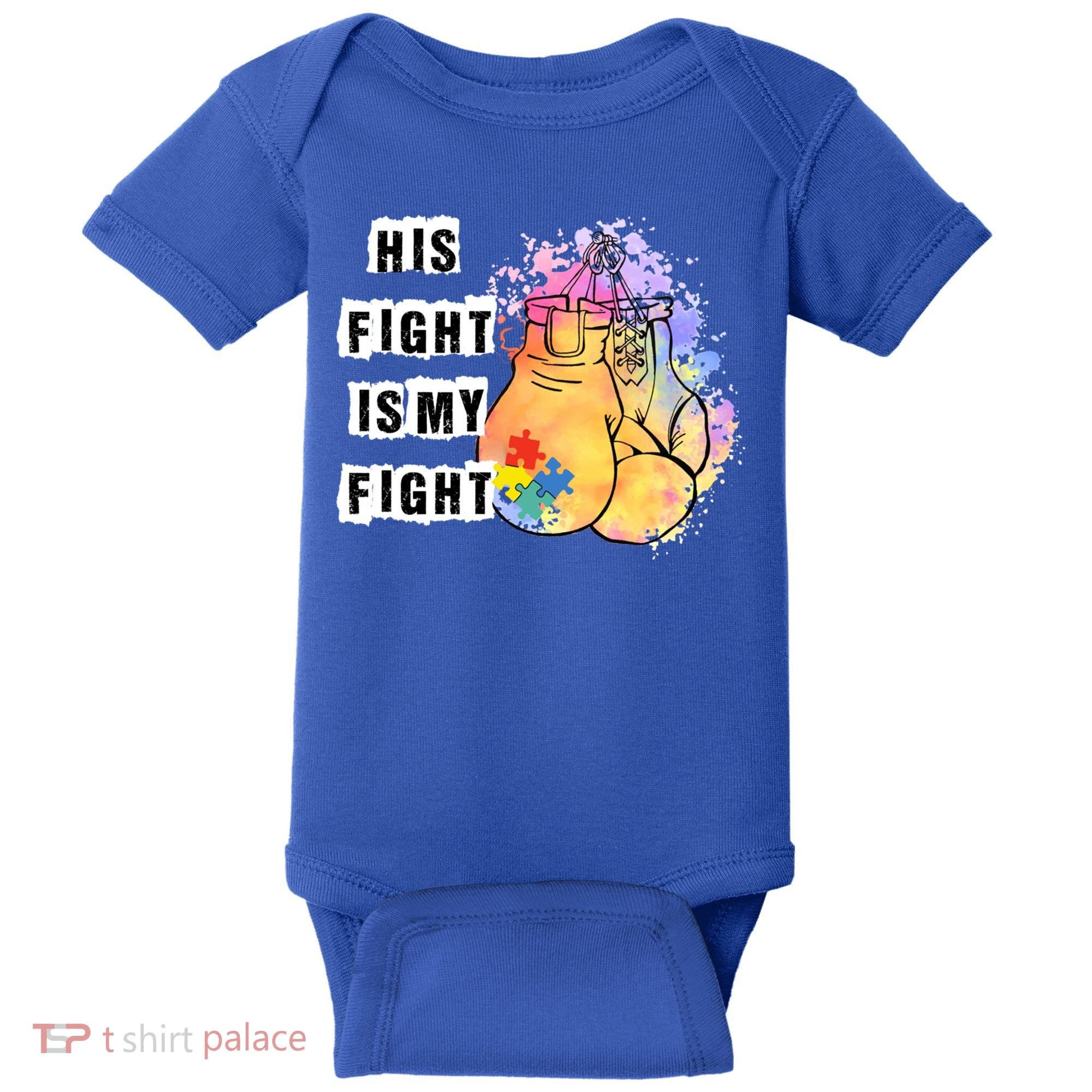 His Fight Is My Fight Autism Awareness Cool Gift Baby Bodysuit