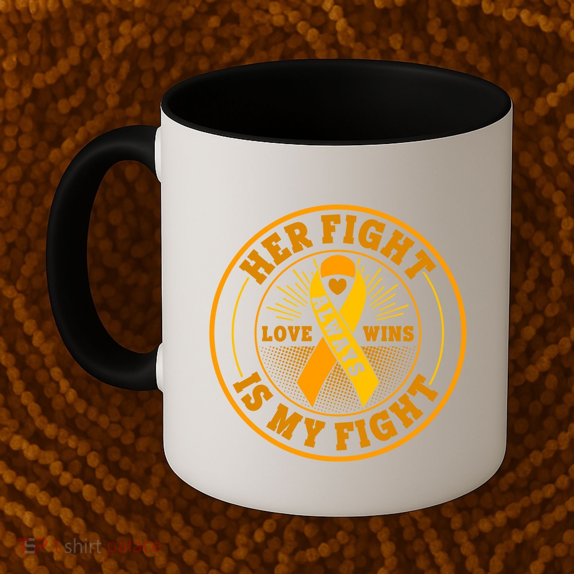 Her Fight Is My Fight Love Always Wins Emblem Coffee Mug