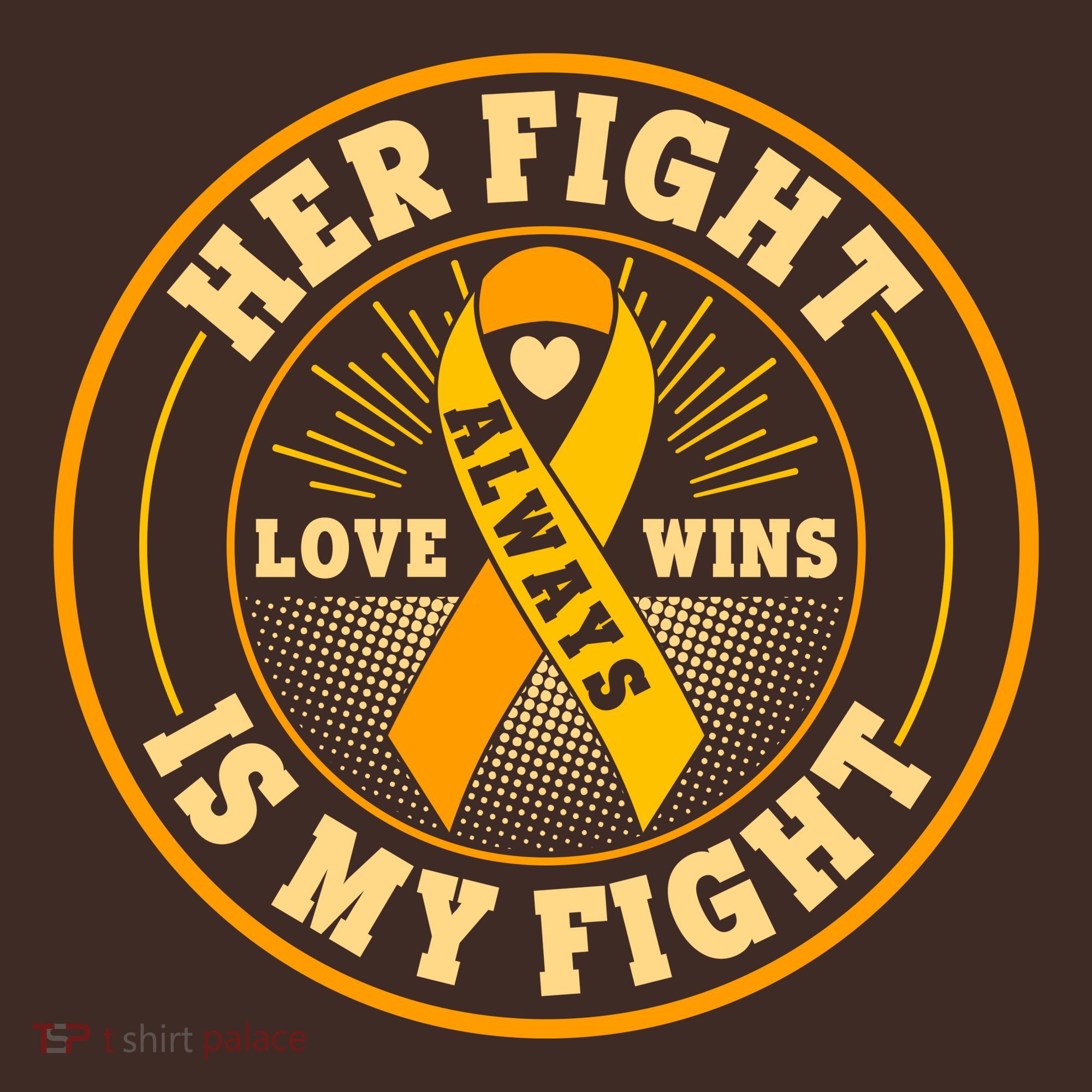Her Fight Is My Fight Love Always Wins Emblem T-Shirt
