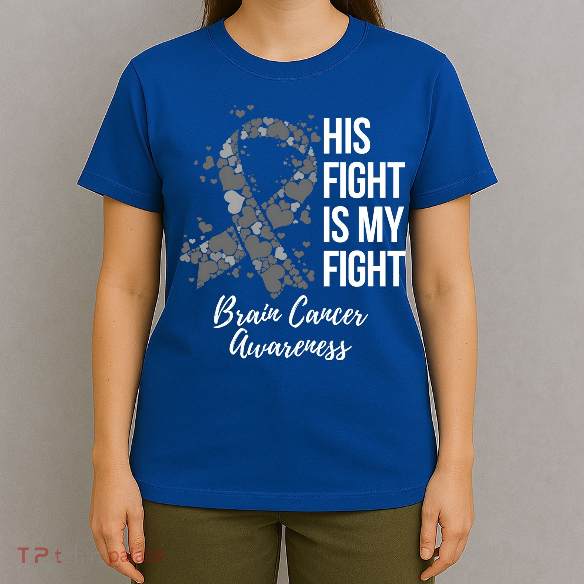 His Fight Is My Fight Brain Cancer Awareness Gift T-Shirt