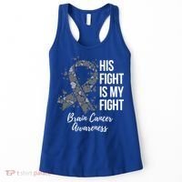 His Fight Is My Fight Brain Cancer Awareness Gift Women's Tank Top thumb 0