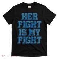 Her Fight Is My Fight ALS Lou Gehrig's Disease MND Idea T-Shirt thumb 0